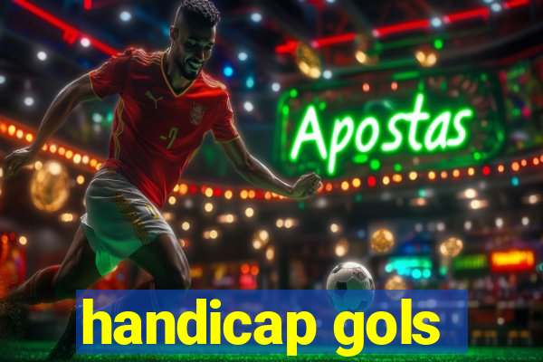 handicap gols